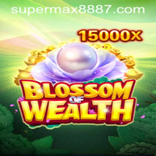 BlossomofWealth: Unveiling the Latest Exciting Adventure